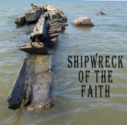 SHIPWRECK of the Faith