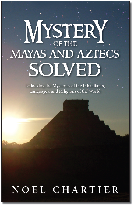 Mystery of the Mayas and Aztecs Solved